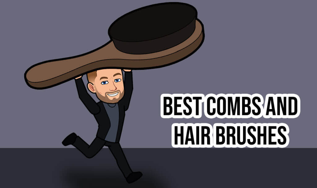 Best combs and hair brushes for men